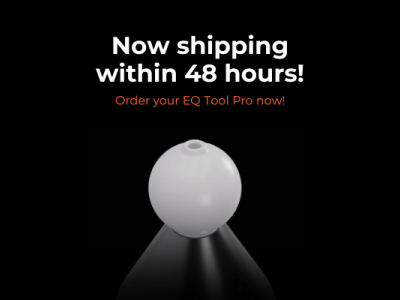 Get your EQ-Tool Pro shipped within 48 hours!